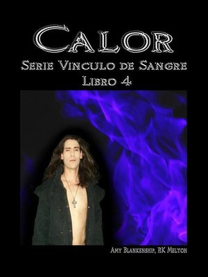 cover image of Calor (Vinculo De Sangre Libro 4)